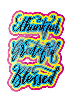 Printable Thankful, Grateful, Blessed