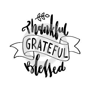 Printable Thankful, Grateful, Blessed