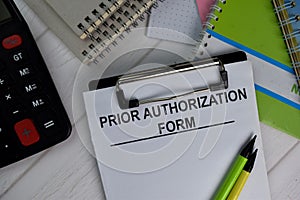 Prior Authorization Form write on paperwork isolated on office desk