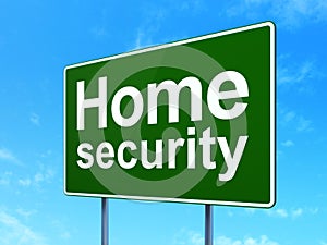 Privacy concept: Home Security on road sign background