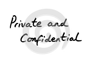 Private and Confidential