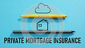 Private Mortgage Insurance PMI is shown using the text photo