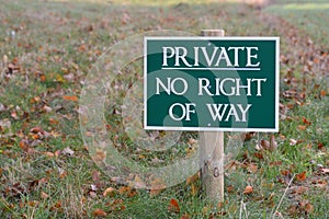 Private no right of way sign.