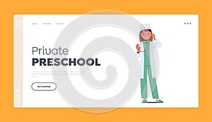 Private Preschool Landing Page Template. Kid Playing in Doctor, Girl Character in Laboratory Gown With Stethoscope