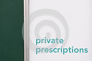 Private prescriptions from doctor at chemist store shop sign uk photo