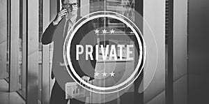 Private Privacy Restricted Secret Confidential Trusty Concept photo