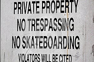 Private property, no trespassing, no skateboarding limits, rules