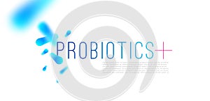 Probiotics bacteria design. Concept of design with Lactobacillus Probiotic Bacteria. Template design with Prebiotic healthy