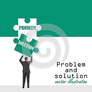 Problem and solution concept. Creative problem solving. Businessman holding in hand piece of jigsaw puzzle. Vector illustration in