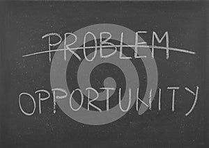 Problems crossed out and opportunity