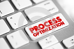 Process Optimization - discipline of adjusting a process so as to optimize some specified set of parameters without violating some