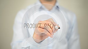 Product Recall, man writing on transparent screen