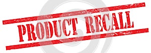 PRODUCT  RECALL text on red grungy rectangle stamp photo