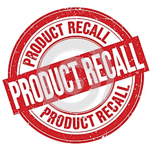 PRODUCT RECALL text written on red round stamp sign