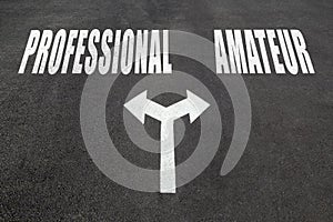 Professional vs amateur choice concept