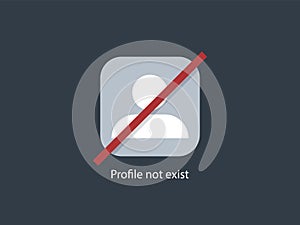 Profile not exist icon. User white contour marked with red line remote avatar erased from memory online.