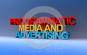 Programmatic media and advertising on blue photo