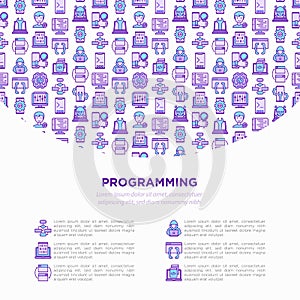 Programming concept with thin line icons: developer, code, algorithm, technical support, program setup, porting, compilation, app