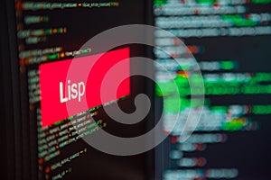 Programming language, Lisp inscription on the background of computer code.