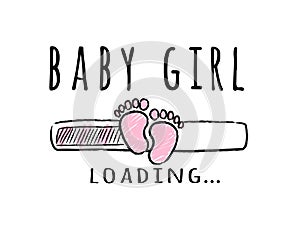 Progress bar with inscription - Baby Girl loading and kid footprints in sketchy style.