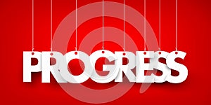 Progress - word hanging on red background