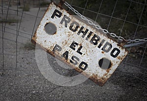 Prohibido el Paso, Spanish words for No Trespassing photo