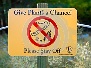 Sign: Give Plants a Chance, Please stay off