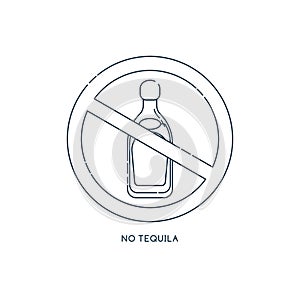 Prohibition alcohol. Sign no tequila. Color illustration of a glass of tequila in red crossed circle. Ban beverage flat line in