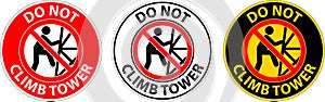 Prohibition Sign Do Not Climb Tower Symbol