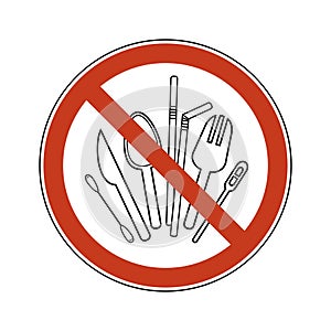 Prohibition sign spoon, fork, knife, stirrer, straws, cotton bud. Single-use plastic cutlery. Ban plastic set