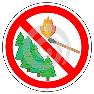Prohibitory sign of light matches in forest.