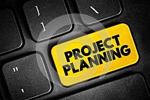 Project Planning - discipline addressing how to complete a project in a certain timeframe with defined stages and designated