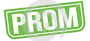 PROM text written on green stamp sign