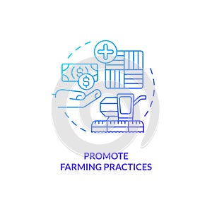 Promote farming practices blue gradient concept icon