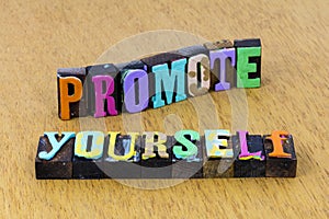 Promote yourself business career success confidence talent personal motivation ambition