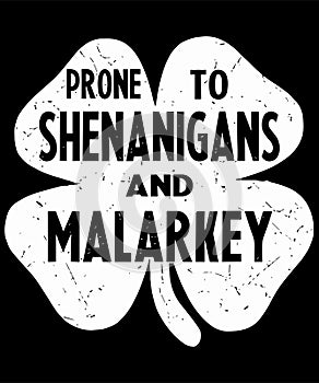 Prone to Shenanigans and malarkey