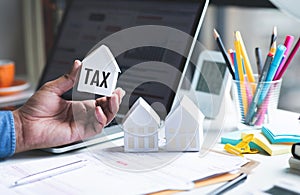 Property tax concepts,finance loan.investor planning.business real estate