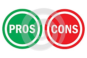 Pros and cons assessment analysis red left green right word text on circle buttons in transparent background