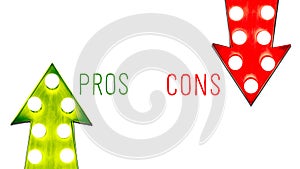 Pros and cons red and green right left up down vintage retro arrows illuminated light bulbs. Concept for advantages disadvantages