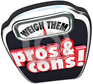 Pros Cons Weigh Benefits Risks Positives Vs Negatives Words on S photo
