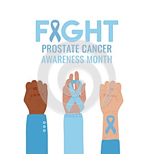 Prostate Cancer Awareness Month. Light blue cancer ribbon on raised fists. Fight phrase. Cancer prevention and men health care