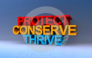 protect conserve thrive on blue