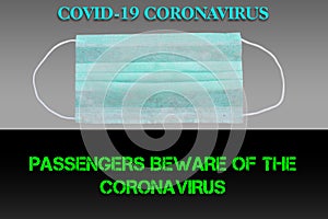 Protect from & x28;COVID-19& x29; Coronavirus. Passengers beware of corona virus. Stay Home Save Lives