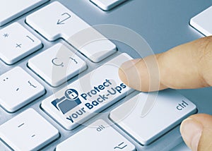 Protect your Back-Ups - Inscription on Blue Keyboard Key