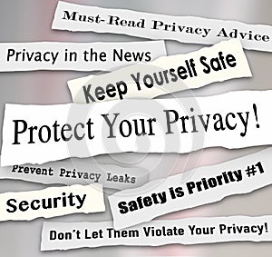 Protect Your Privacy Newspaper Headlines Important Iinformation