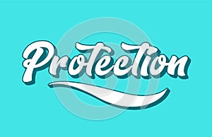 protection hand written word text for typography design