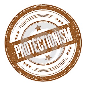 PROTECTIONISM text on brown round grungy stamp