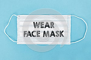 Protective Face Mask With Wear Face Mask Text