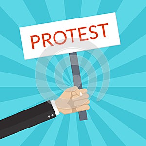Protest placard. Hand holding a protest sign or banner. Revolution, politic or riot design template. Vector illustration