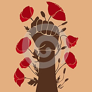 Protest poster with hand raised up, clenched into a fist. Blooming poppy flowers around the hand